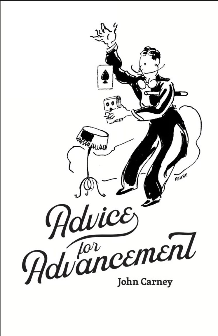 Advice for Advancement by John Carney cover with a black-and-white illustration of a magician